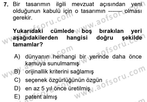 Tasarım Etiği ve Hukuku Dersi 2024 - 2025 Yılı (Final) Dönem Sonu Sınav Soruları 7. Soru
