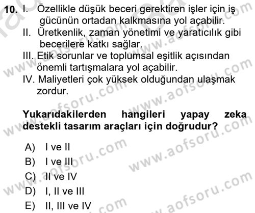 Yapay Zeka Ve Tasarım Dersi 2024 - 2025 Yılı (Vize) Ara Sınav Soruları 10. Soru