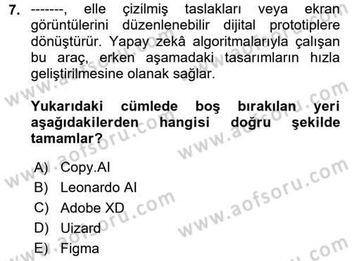Yapay Zeka Ve Tasarım Dersi 2024 - 2025 Yılı (Vize) Ara Sınav Soruları 7. Soru