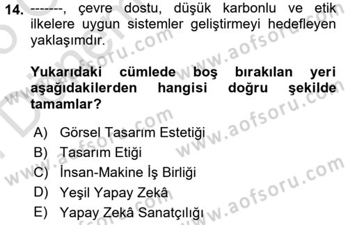 Yapay Zeka Ve Tasarım Dersi 2024 - 2025 Yılı (Final) Dönem Sonu Sınav Soruları 14. Soru