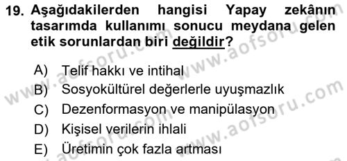 Yapay Zeka Ve Tasarım Dersi 2024 - 2025 Yılı Yaz Okulu Sınav Soruları 19. Soru