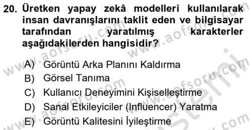 Yapay Zeka Ve Tasarım Dersi 2024 - 2025 Yılı Yaz Okulu Sınav Soruları 20. Soru
