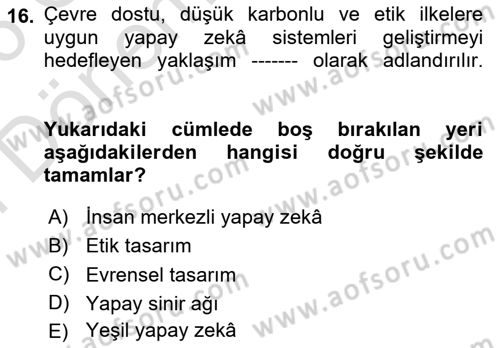 Yapay Zeka Ve Tasarım Dersi 2025 - 2026 Yılı (Final) Dönem Sonu Sınav Soruları 16. Soru