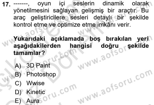 Dijital Oyun Tasarımı Dersi 2024 - 2025 Yılı (Vize) Ara Sınav Soruları 17. Soru