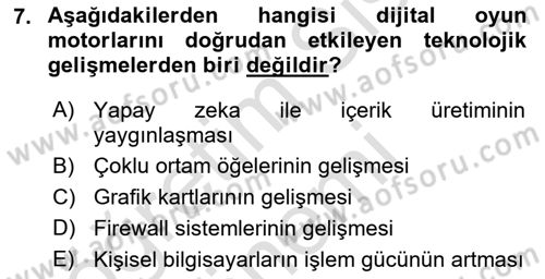 Dijital Oyun Tasarımı Dersi 2024 - 2025 Yılı (Vize) Ara Sınav Soruları 7. Soru
