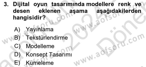 Dijital Oyun Tasarımı Dersi 2024 - 2025 Yılı (Final) Dönem Sonu Sınav Soruları 3. Soru