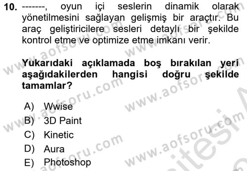 Dijital Oyun Tasarımı Dersi 2025 - 2026 Yılı Yaz Okulu Sınav Soruları 10. Soru