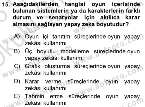 Dijital Oyun Tasarımı Dersi 2025 - 2026 Yılı Yaz Okulu Sınav Soruları 15. Soru