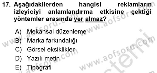 Reklam Tasarım Ve Uygulamaları Dersi 2024 - 2025 Yılı (Final) Dönem Sonu Sınav Soruları 17. Soru