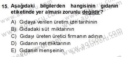 Gıda Mevzuatı Dersi 2013 - 2014 Yılı (Vize) Ara Sınav Soruları 15. Soru