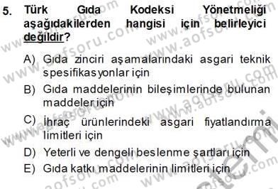 Gıda Mevzuatı Dersi 2013 - 2014 Yılı (Vize) Ara Sınav Soruları 5. Soru