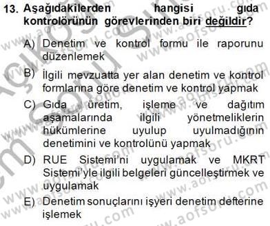 Gıda Mevzuatı Dersi 2013 - 2014 Yılı (Final) Dönem Sonu Sınav Soruları 13. Soru