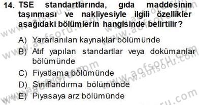 Gıda Mevzuatı Dersi 2013 - 2014 Yılı (Final) Dönem Sonu Sınav Soruları 14. Soru
