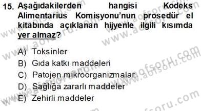Gıda Mevzuatı Dersi 2013 - 2014 Yılı (Final) Dönem Sonu Sınav Soruları 15. Soru