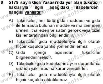 Gıda Mevzuatı Dersi 2013 - 2014 Yılı (Final) Dönem Sonu Sınav Soruları 8. Soru