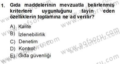 Gıda Mevzuatı Dersi 2014 - 2015 Yılı (Final) Dönem Sonu Sınavı 1. Soru