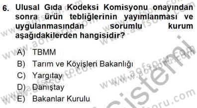 Gıda Mevzuatı Dersi 2015 - 2016 Yılı (Final) Dönem Sonu Sınav Soruları 6. Soru