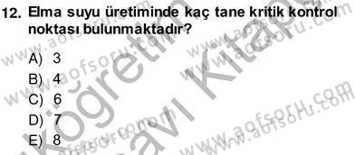 Gıda Güvenliği Dersi 2013 - 2014 Yılı (Vize) Ara Sınav Soruları 12. Soru