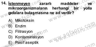 Gıda Güvenliği Dersi 2013 - 2014 Yılı (Vize) Ara Sınav Soruları 14. Soru