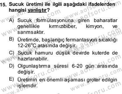 Gıda Güvenliği Dersi 2013 - 2014 Yılı (Vize) Ara Sınav Soruları 15. Soru