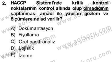 Gıda Güvenliği Dersi 2013 - 2014 Yılı (Vize) Ara Sınav Soruları 2. Soru