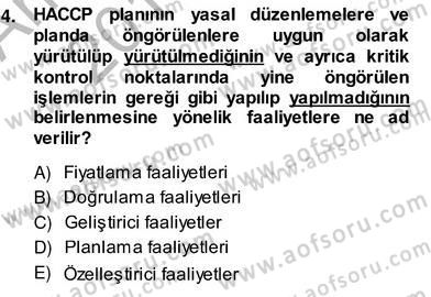 Gıda Güvenliği Dersi 2013 - 2014 Yılı (Vize) Ara Sınav Soruları 4. Soru