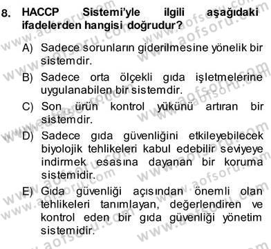 Gıda Güvenliği Dersi 2013 - 2014 Yılı (Vize) Ara Sınav Soruları 8. Soru