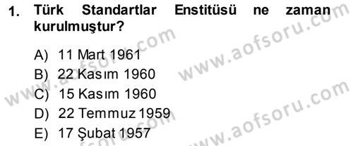 Gıda Mevzuatı ve Kalite Yönetimi Dersi Ara Sınavı Deneme Sınav Soruları 1. Soru