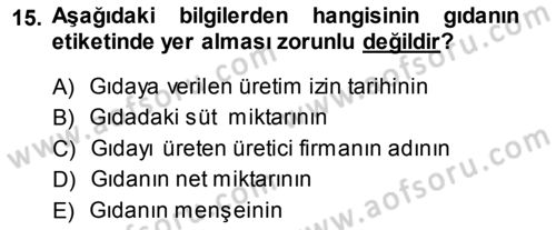 Gıda Mevzuatı ve Kalite Yönetimi Dersi Ara Sınavı Deneme Sınav Soruları 15. Soru