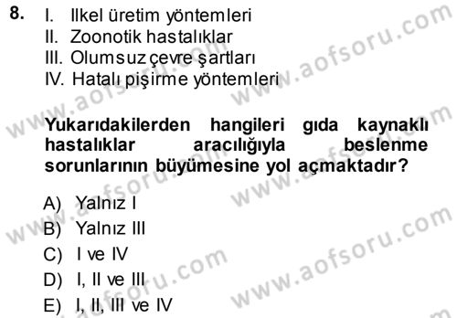 Gıda Mevzuatı ve Kalite Yönetimi Dersi 2013 - 2014 Yılı (Vize) Ara Sınav Soruları 8. Soru