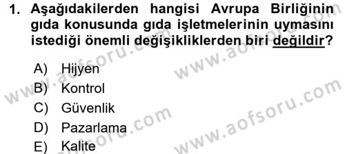 Gıda Mevzuatı ve Kalite Yönetimi Dersi Ara Sınavı Deneme Sınav Soruları 1. Soru