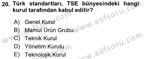 Gıda Mevzuatı ve Kalite Yönetimi Dersi Ara Sınavı Deneme Sınav Soruları 20. Soru