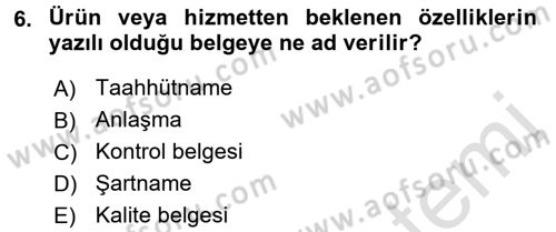 Gıda Mevzuatı ve Kalite Yönetimi Dersi 2016 - 2017 Yılı (Vize) Ara Sınav Soruları 6. Soru