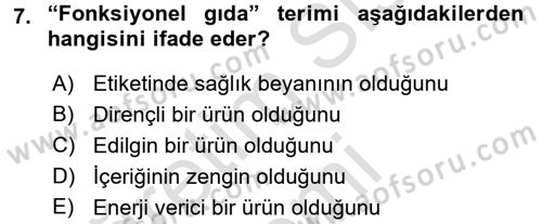 Gıda Mevzuatı ve Kalite Yönetimi Dersi 2016 - 2017 Yılı (Vize) Ara Sınavı 7. Soru