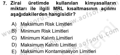 Gıda Mevzuatı ve Kalite Yönetimi Dersi 2016 - 2017 Yılı (Final) Dönem Sonu Sınavı 7. Soru