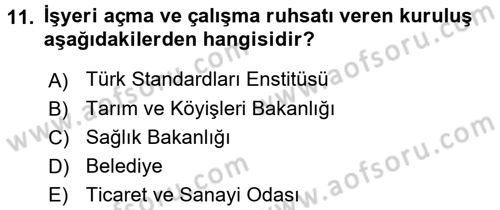 Gıda Mevzuatı ve Kalite Yönetimi Dersi 2017 - 2018 Yılı (Vize) Ara Sınavı 11. Soru