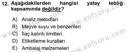 Gıda Mevzuatı ve Kalite Yönetimi Dersi 2017 - 2018 Yılı (Vize) Ara Sınavı 12. Soru