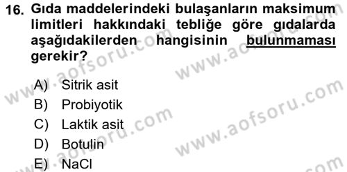 Gıda Mevzuatı ve Kalite Yönetimi Dersi 2017 - 2018 Yılı (Final) Dönem Sonu Sınav Soruları 16. Soru