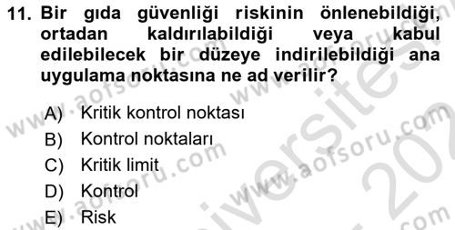 Gıda Mevzuatı ve Kalite Yönetimi Dersi 2023 - 2024 Yılı (Vize) Ara Sınav Soruları 11. Soru
