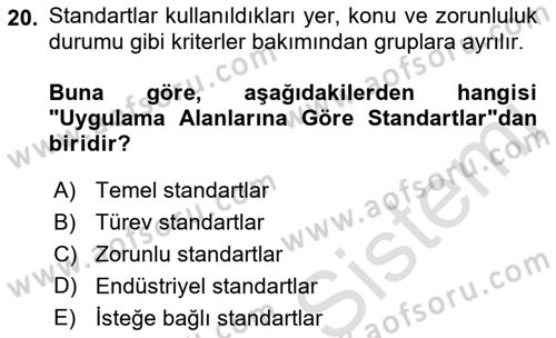 Gıda Mevzuatı ve Kalite Yönetimi Dersi 2023 - 2024 Yılı (Vize) Ara Sınav Soruları 20. Soru