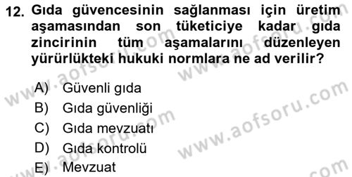 Gıda Mevzuatı ve Kalite Yönetimi Dersi 2023 - 2024 Yılı (Final) Dönem Sonu Sınav Soruları 12. Soru