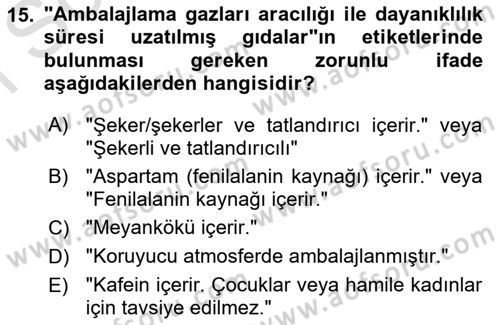Gıda Mevzuatı ve Kalite Yönetimi Dersi 2023 - 2024 Yılı (Final) Dönem Sonu Sınav Soruları 15. Soru