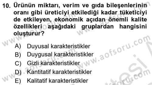 Gıda Mevzuatı ve Kalite Yönetimi Dersi 2023 - 2024 Yılı Yaz Okulu Sınavı 10. Soru