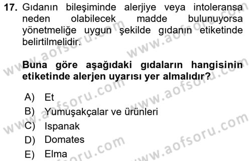 Gıda Mevzuatı ve Kalite Yönetimi Dersi 2023 - 2024 Yılı Yaz Okulu Sınavı 17. Soru