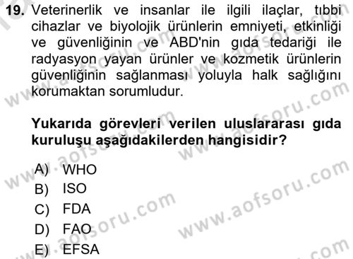 Gıda Mevzuatı ve Kalite Yönetimi Dersi 2023 - 2024 Yılı Yaz Okulu Sınavı 19. Soru