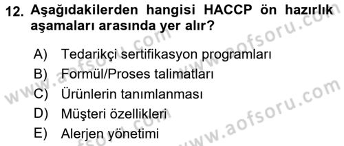 Gıda Mevzuatı ve Kalite Yönetimi Dersi 2024 - 2025 Yılı (Vize) Ara Sınav Soruları 12. Soru