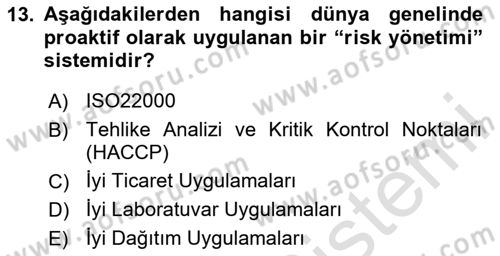 Gıda Mevzuatı ve Kalite Yönetimi Dersi 2024 - 2025 Yılı (Vize) Ara Sınav Soruları 13. Soru