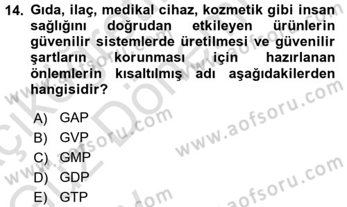 Gıda Mevzuatı ve Kalite Yönetimi Dersi 2024 - 2025 Yılı (Vize) Ara Sınav Soruları 14. Soru