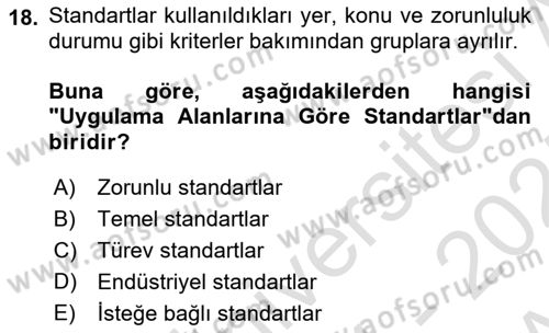 Gıda Mevzuatı ve Kalite Yönetimi Dersi 2024 - 2025 Yılı (Vize) Ara Sınav Soruları 18. Soru