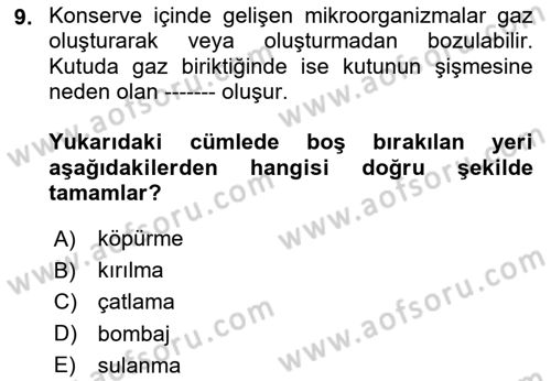 Gıda Mevzuatı ve Kalite Yönetimi Dersi 2024 - 2025 Yılı (Vize) Ara Sınav Soruları 9. Soru